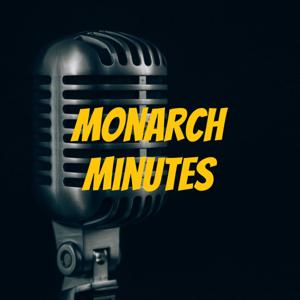 Monarch Minutes