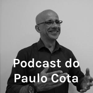 Podcast do Paulo Cota