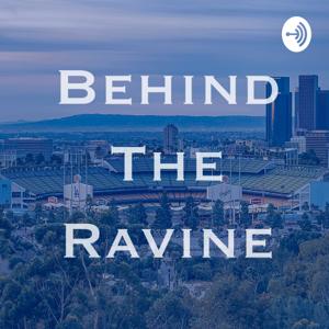 Behind The Ravine Podcast