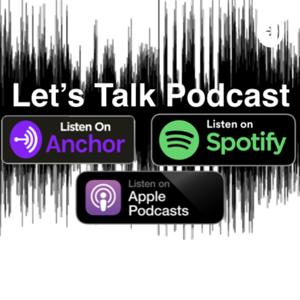 Let's Talk Podcast