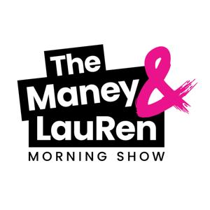 The Maney  LauRen Morning Show On Demand by Beasley Media Group