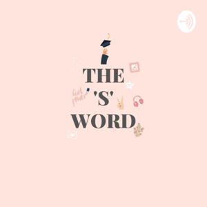 The 'S' Word