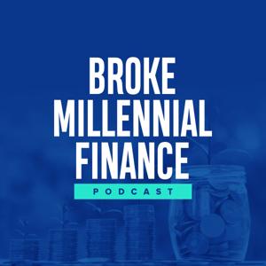 Broke Millennial Finance Podcast