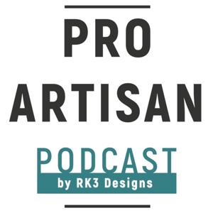 Pro Artisan Podcast