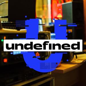 Undefined Podcast