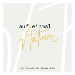 Auf einmal Autorin mit Nicole Grün