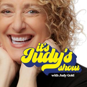 It's Judy's Show with Judy Gold by Authentic Podcast Network