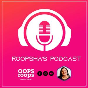 Roopsha's Podcast