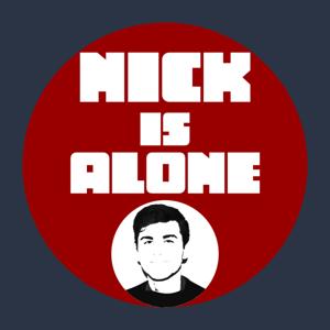 Nick is Alone