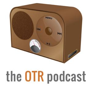 The OTR Podcast by The OTR Podcast