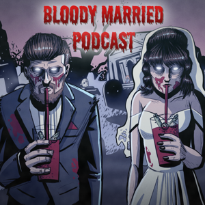 Bloody Married Podcast