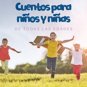 Cuentos Para Niños y Niñas by Certeza Digital 111 SA de CV