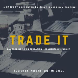 Trade It - Day Trading Made Simple by Adrean Mitchell