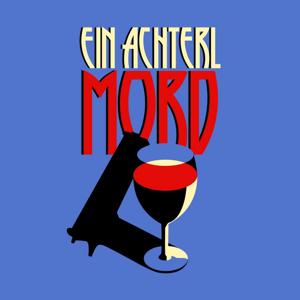 Ein Achterl Mord