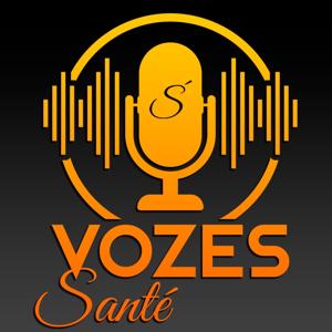 Vozes Santé: Histórias, Reflexões e Autoconhecimento