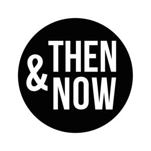 Then & Now: Philosophy, History & Politics by Then & Now