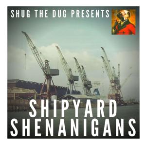 Shipyard Shenanigans