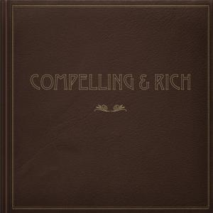 Compelling & Rich