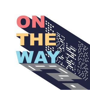 On The Way Podcast