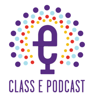 Class E Podcast