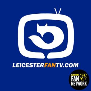 Leicester City Football Club by LeicesterFanTV Podcast Show