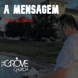 A MENSAGEM com o Pastor Eduardo Baldaci da The Grove Church em Titusville.FL