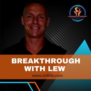 Breakthrough With Coach Lew