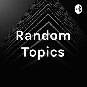 Random Topics