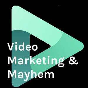 Video Marketing & Mayhem