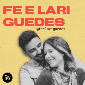 Fe e Lari Guedes