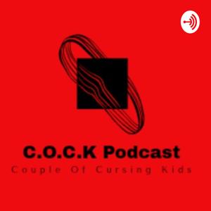 C.O.C.K Podcast