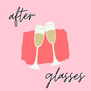 After Two Glasses