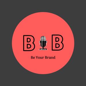 Be Your Brand