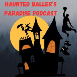 Haunted Baller's Paradise