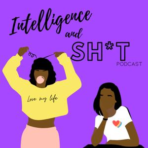 Intelligence and Shit