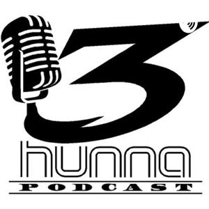 3hunna Podcast