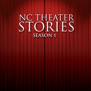 Podcasts | NC Theater Stories