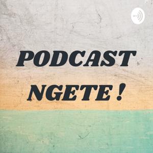 PODCAST NGETE !