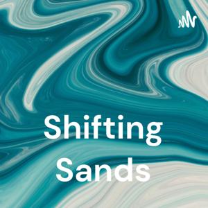 Shifting Sands