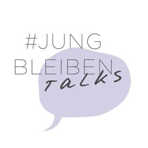 #jungbleiben Talks