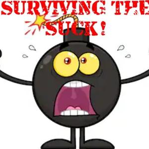 Surviving the Suck