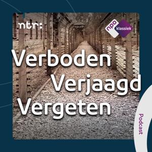 Verboden – Verjaagd – Vergeten