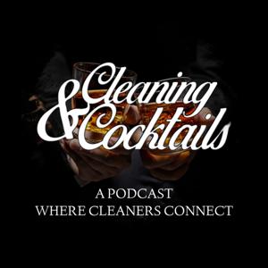 Cleaning and Cocktails by Cleaning and Cocktails