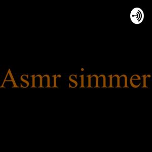 Asmr simmer