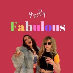 Mostly Fabulous Podcast