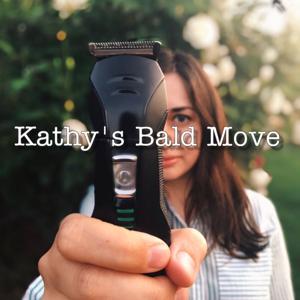 Kathy's Bald Move