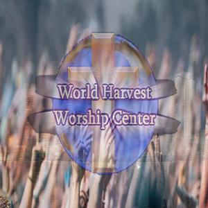 World Harvest Worship Center