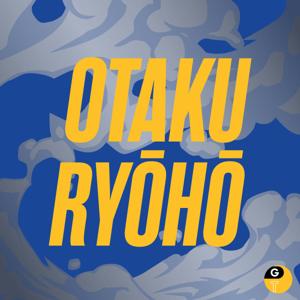 Otaku Ryōhō by Geek Therapy Network