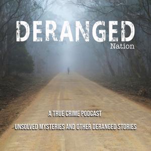 Deranged Nation Podcast