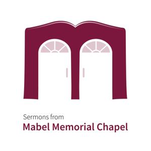 Sermons from Mabel Memorial Chapel